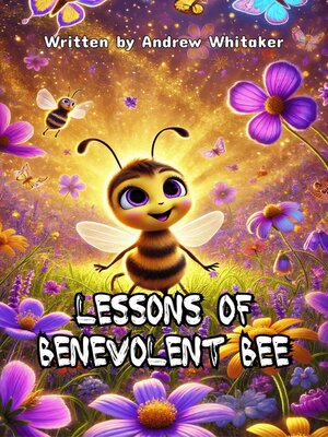 cover image of Lessons of Benevolent Bee